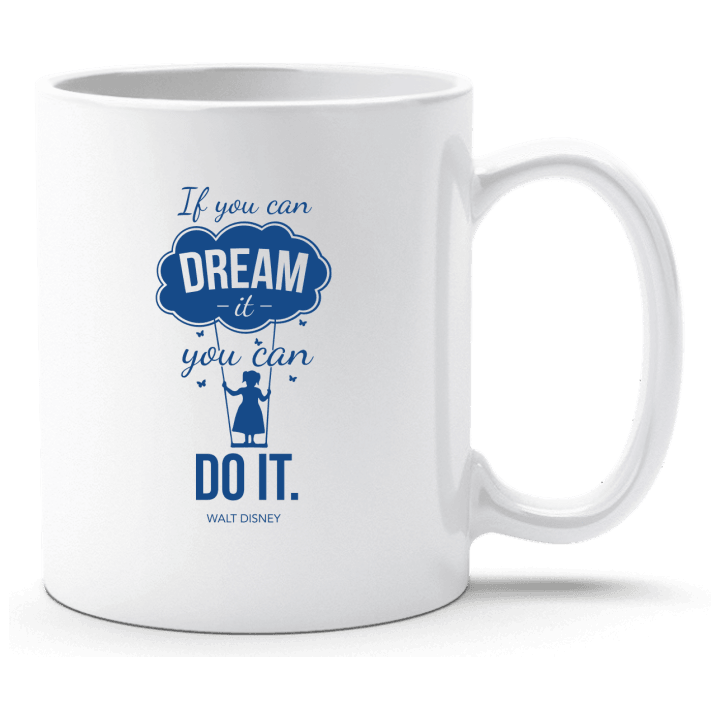 If you can dream you can do it Taza 0 image