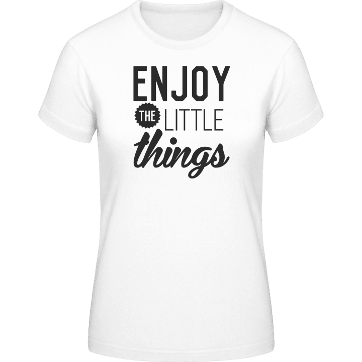 Enjoy The Little Things Vrouwen T-shirt 0 image