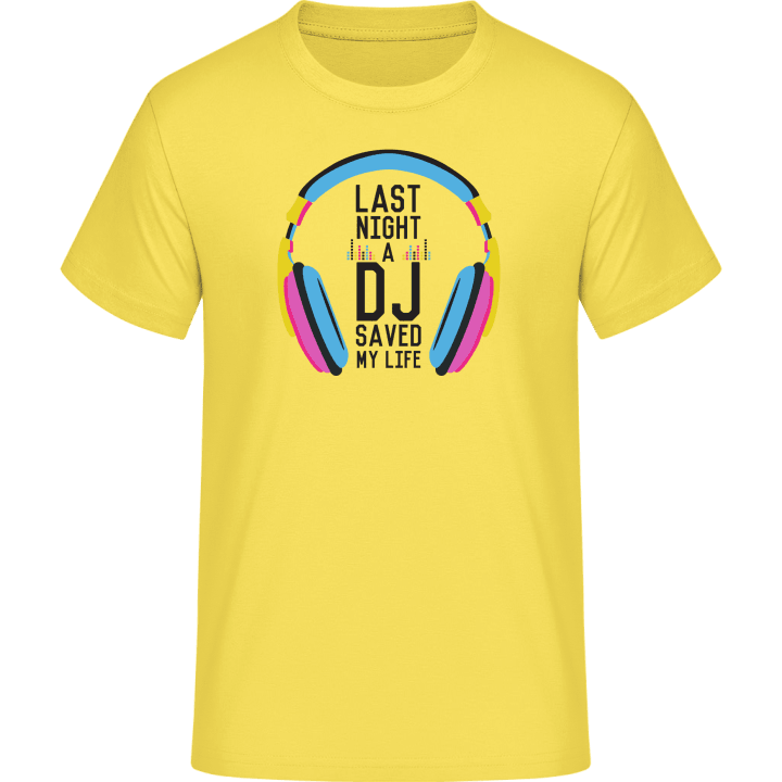 Last Night a DJ Saved my Life T-Shirt contain pic