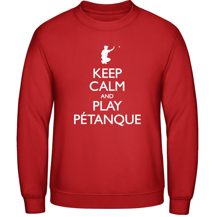 Keep Calm And Play Pétanque Sweatshirt contain pic