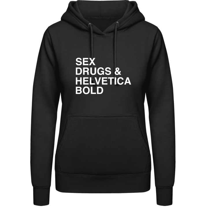 Sex Drugs Helvetica Bold Hoodie för kvinnor contain pic