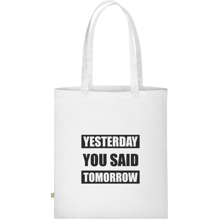 Yesterday You Say Tomorrow Cloth Bag 0 image