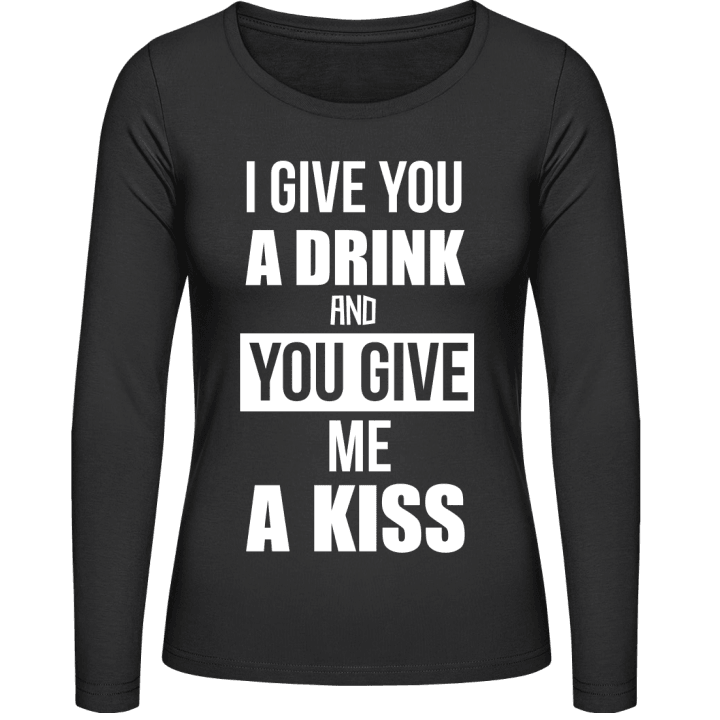 I Give You A Drink And You Give Me A Drink Camisa de manga larga para mujer contain pic