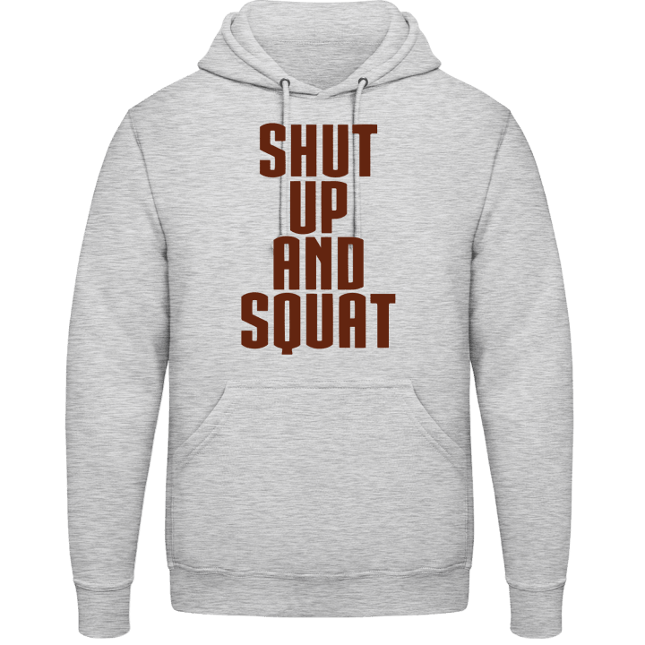 Shut Up And Squat Hoodie contain pic