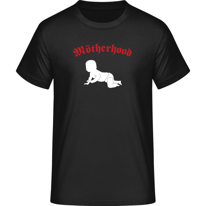 Mötherhood T-Shirt contain pic