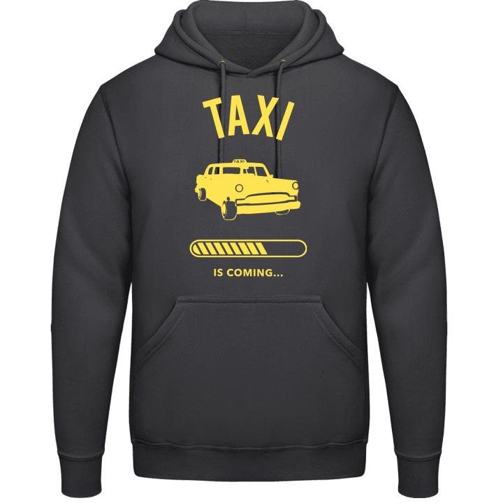 Taxi Is Coming Sudadera con capucha contain pic