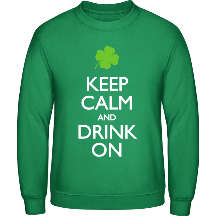 Keep Calm and Drink on Sweatshirt 0 image