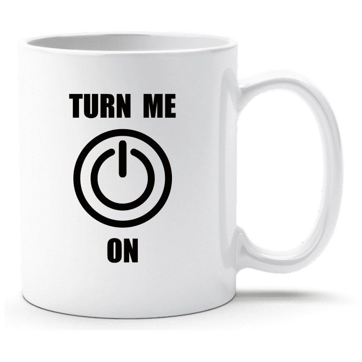 Turn Me On Taza contain pic