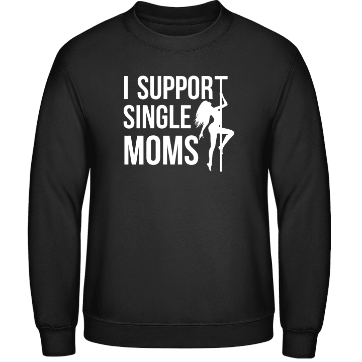 I Support Single Moms Sudadera contain pic