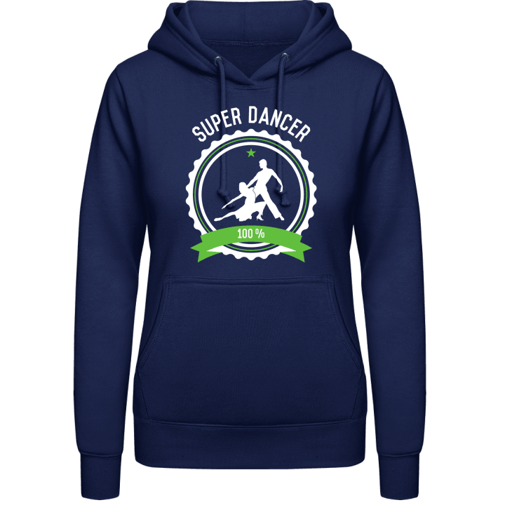 Super Dancer 100 Percent Vrouwen Hoodie contain pic