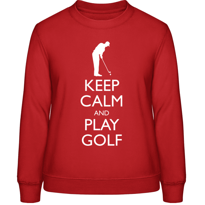 Keep Calm And Play Golf Frauen Sweatshirt contain pic