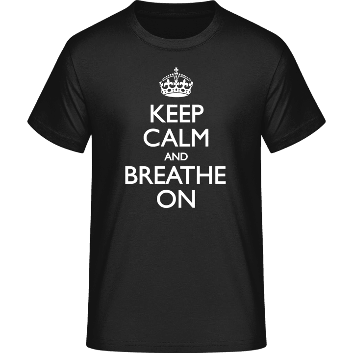 Keep Calm and Breathe on T-Shirt 0 image