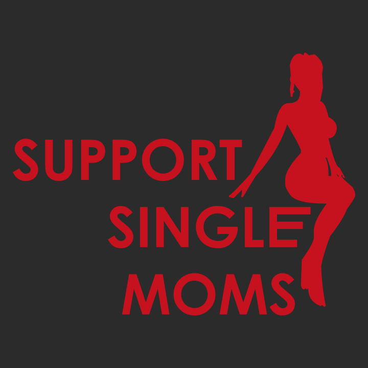 Support Single Moms T-paita 0 image