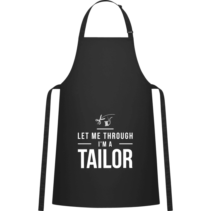 Let Me Through I´m A Tailor Kochschürze contain pic