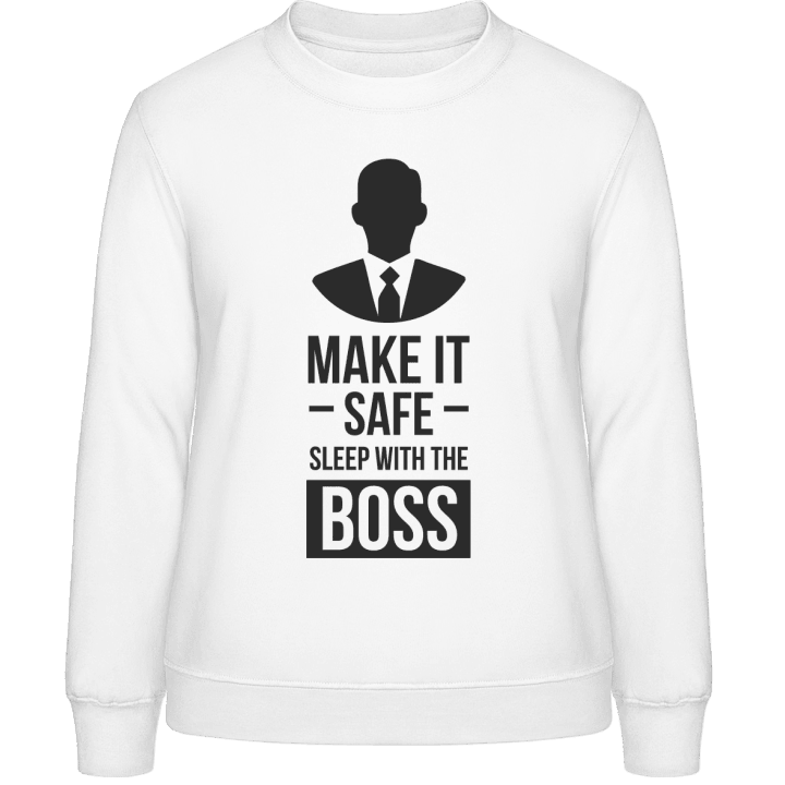 Make It Safe Sleep With The Boss Frauen Sweatshirt contain pic