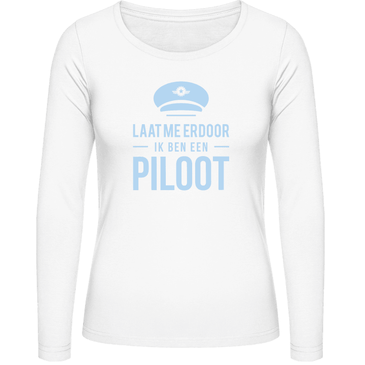 Laat me erdoor ik ben een Piloot Frauen Langarmshirt contain pic