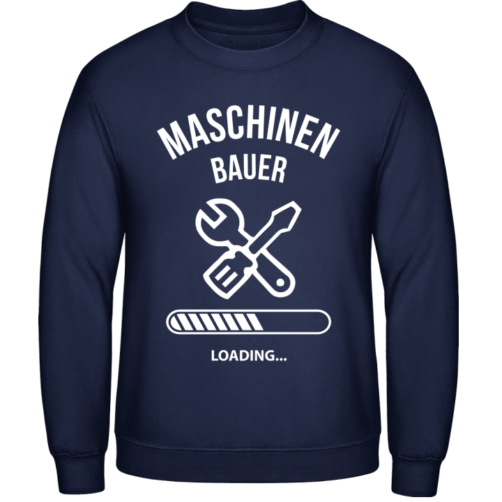 Maschinenbauer Loading Sweatshirt contain pic