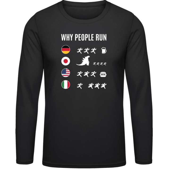 Why People Run Long Sleeve Shirt contain pic