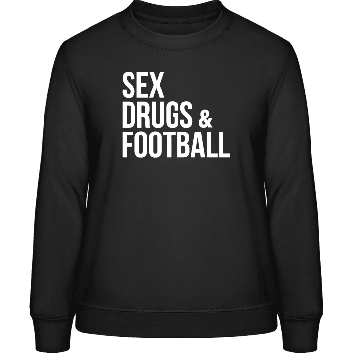 Sex Drugs and Football Sweatshirt för kvinnor contain pic