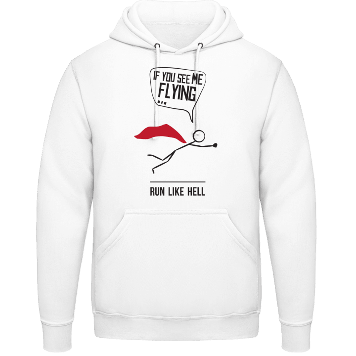If you see me flying run like hell Sudadera con capucha 0 image