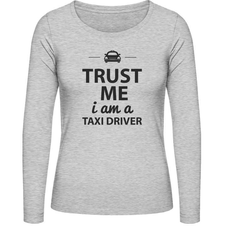 Trust Me I´m A Taxi Driver T-shirt à manches longues pour femmes contain pic