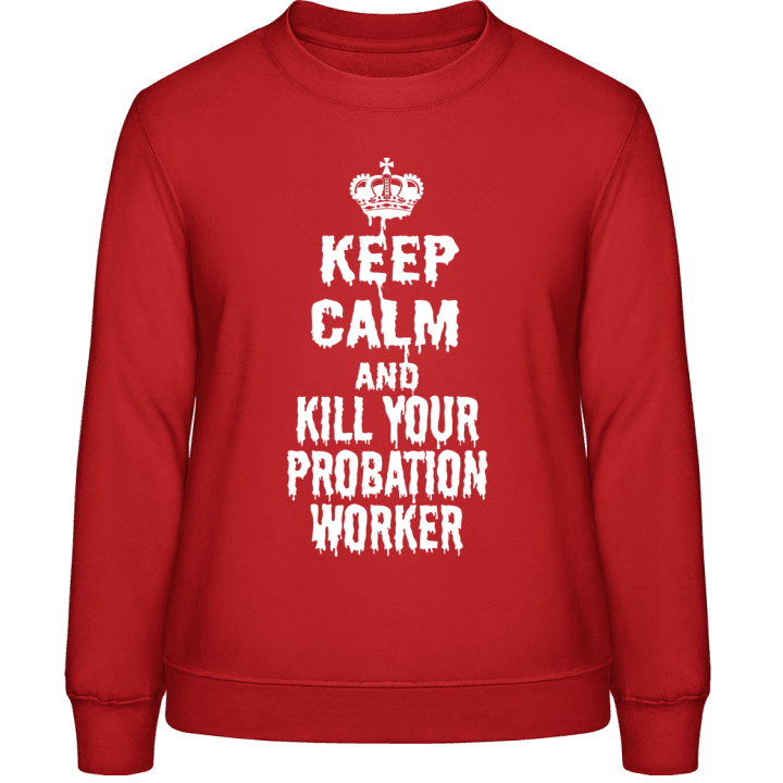 Keep Calm And Kill Your Probati Sweat-shirt pour femme 0 image