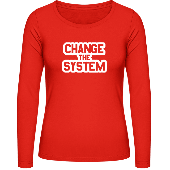 Change The System Vrouwen Lange Mouw Shirt contain pic
