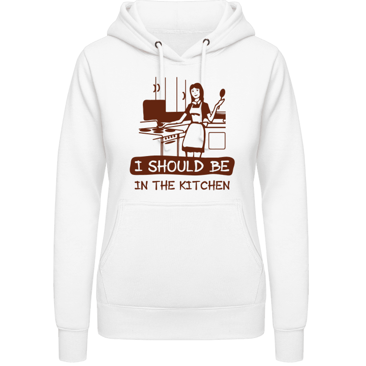 I Should Be In The Kitchen Women Hoodie 0 image
