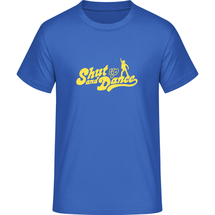 Shut Up And Dance T-Shirt 0 image