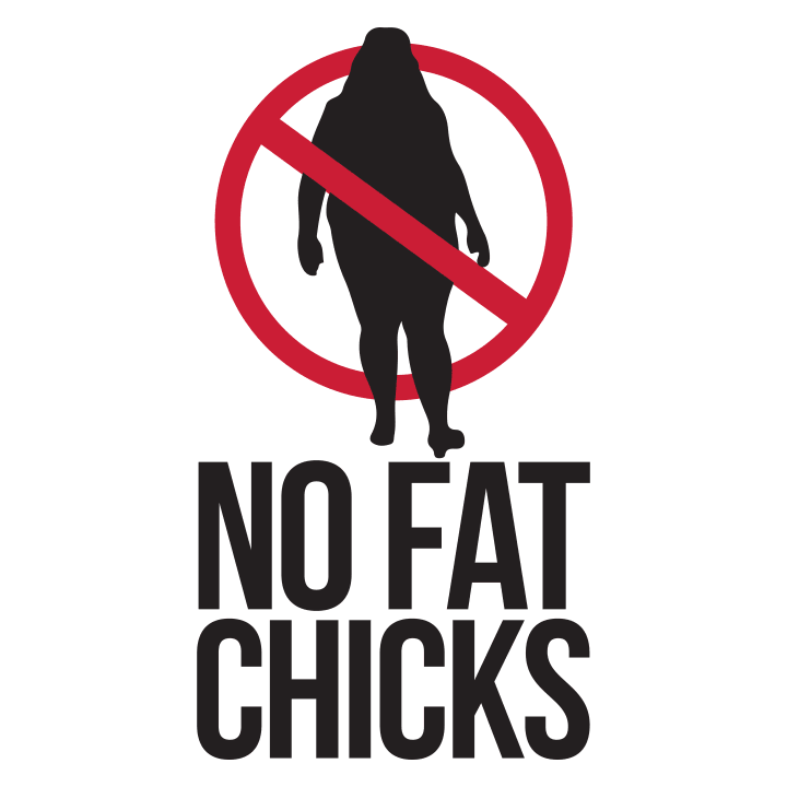 No Fat Chicks Hoodie 0 image