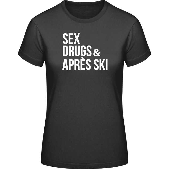 Sex Drugs & Après Ski Frauen T-Shirt contain pic