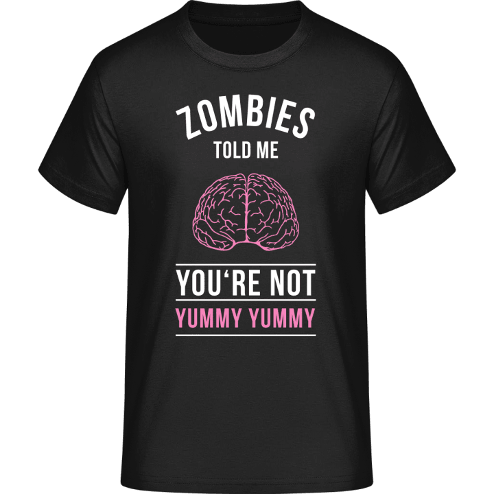 Zombies Told Me You Are Not Yummy Camiseta 0 image