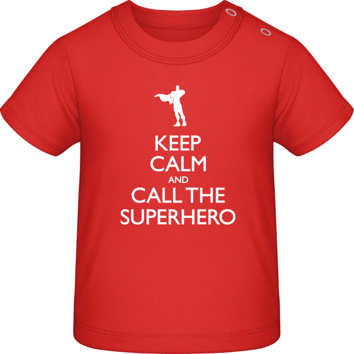 Keep Calm And Call The Superhero Baby T-Shirt 0 image