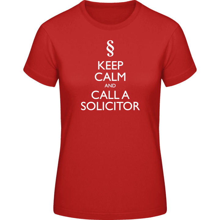 Keep Calm And Call A Solicitor Frauen T-Shirt contain pic