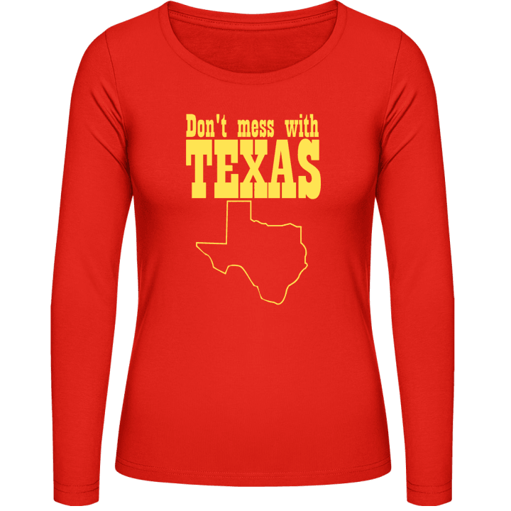 Dont Mess With Texas Langermet skjorte for kvinner contain pic