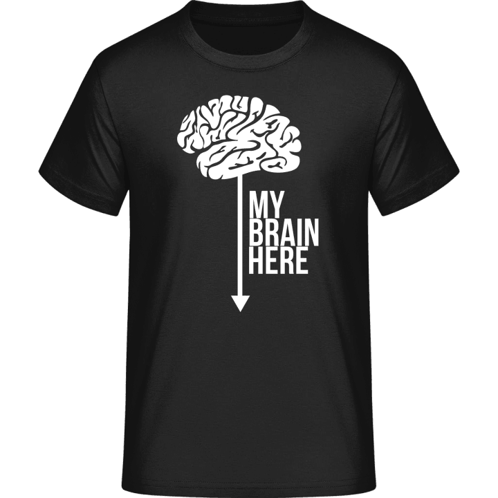 My Brain Is Here T-Shirt 0 image