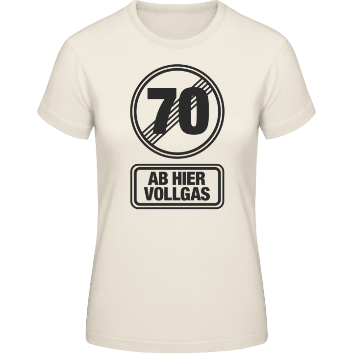 70 Ab Hier Vollgas Frauen T-Shirt 0 image
