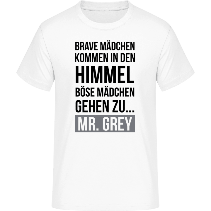 Böse Mädchen gehen zu Mr Grey T-skjorte 0 image