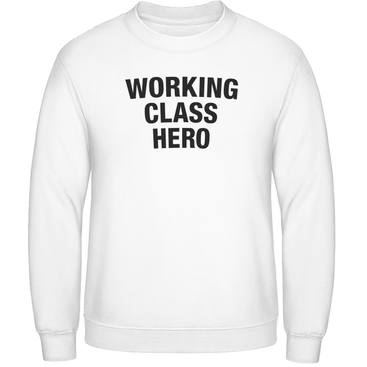 Working Class Hero Sweatshirt contain pic