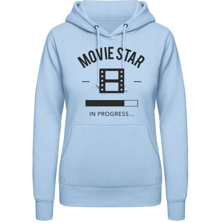 Movie Star in Progress Vrouwen Hoodie contain pic