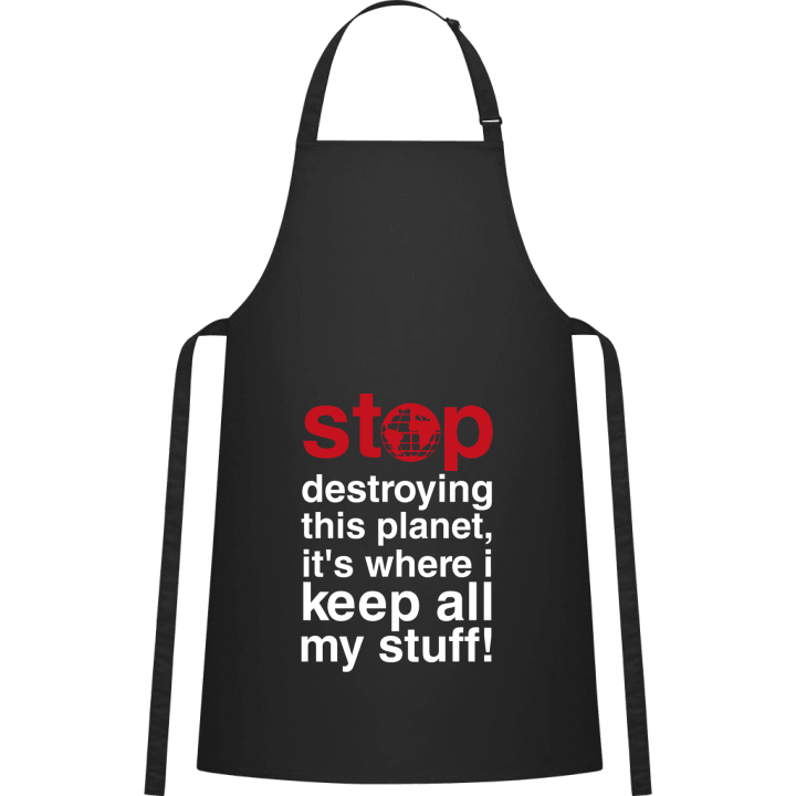 Stop Destroying This Planet Delantal de cocina contain pic