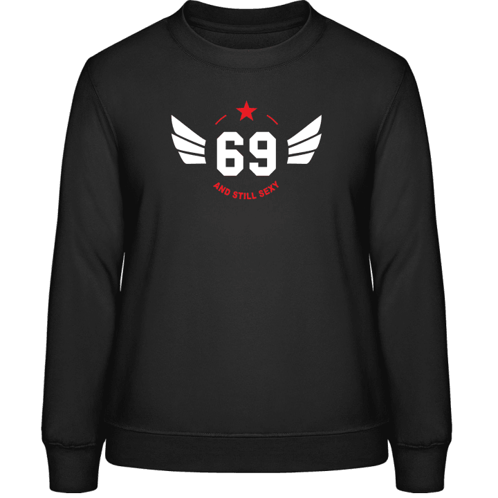 69 Years and still sexy Sweat-shirt pour femme 0 image
