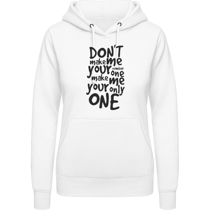 Make me your only one Sweat à capuche pour femme contain pic