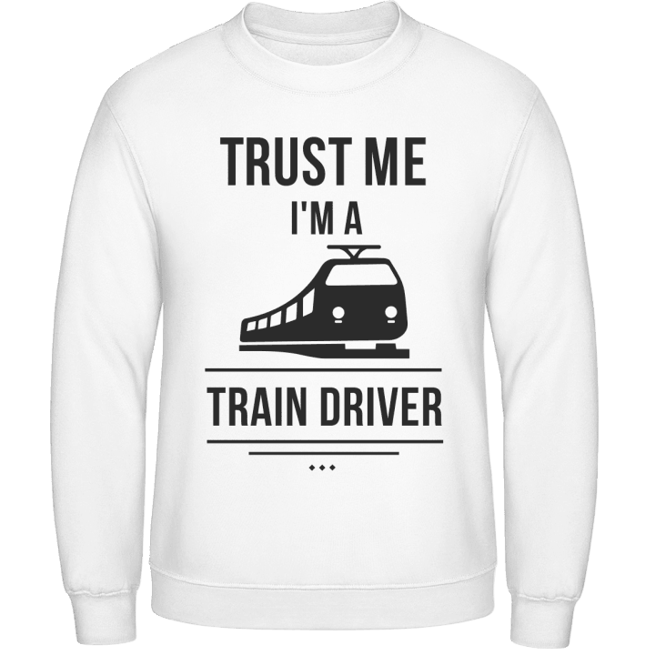 Trust Me I´m A Train Driver Sudadera contain pic