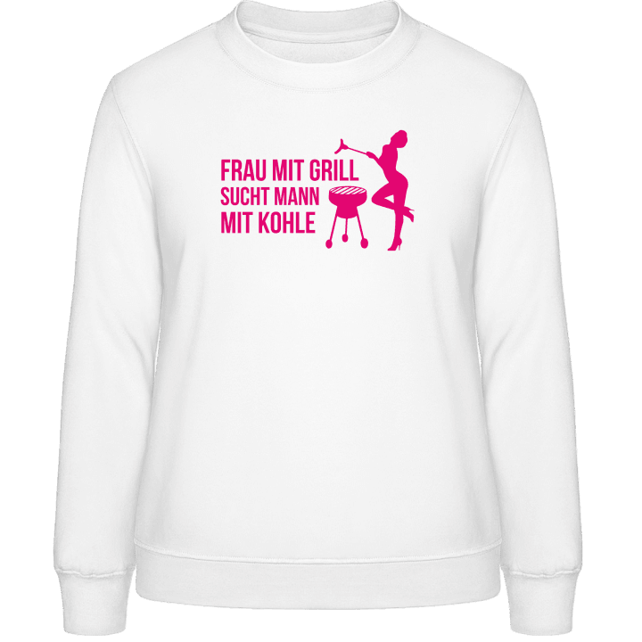 Frau mit Grill sucht Mann mit Kohle Sweat-shirt pour femme contain pic