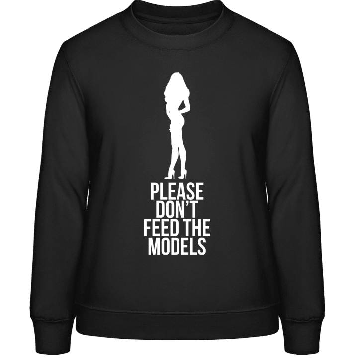 Please Don't Feed The Models Sweat-shirt pour femme contain pic