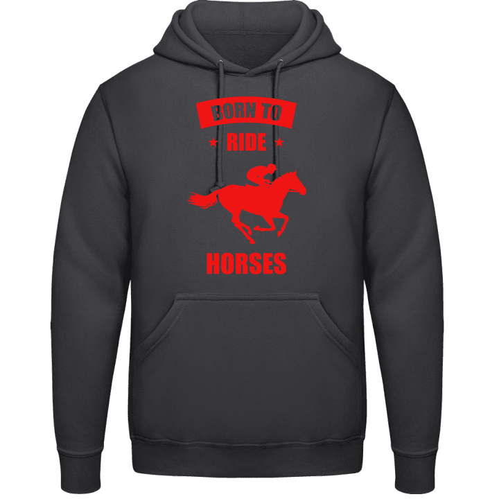 Born To Ride Horses Hoodie contain pic