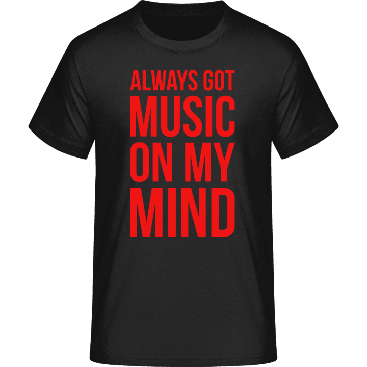 Always Got Music On My Mind T-skjorte 0 image