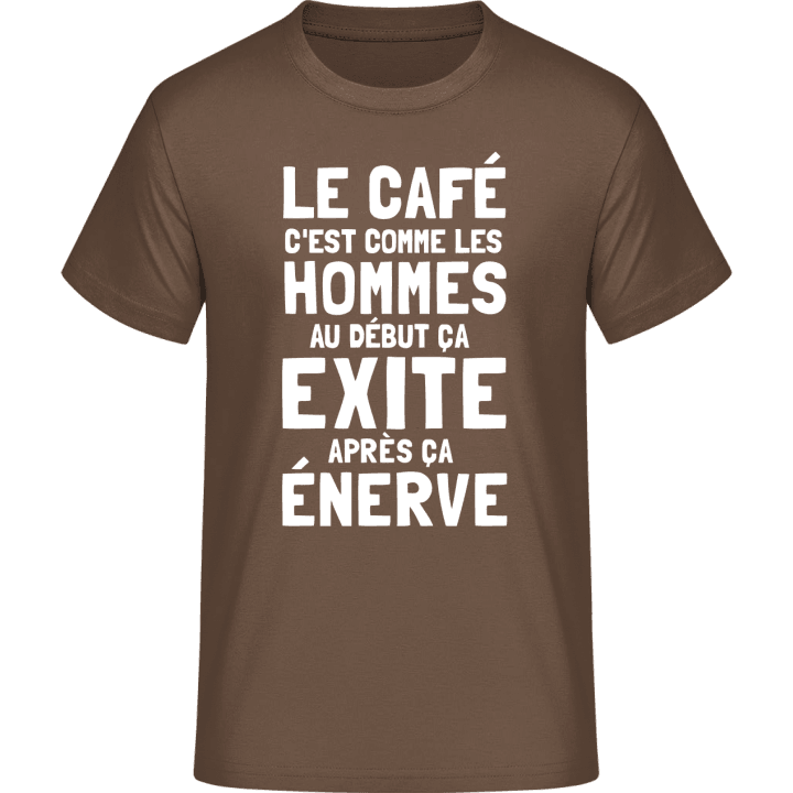 Le café c'est comme les hommes T-Shirt 0 image