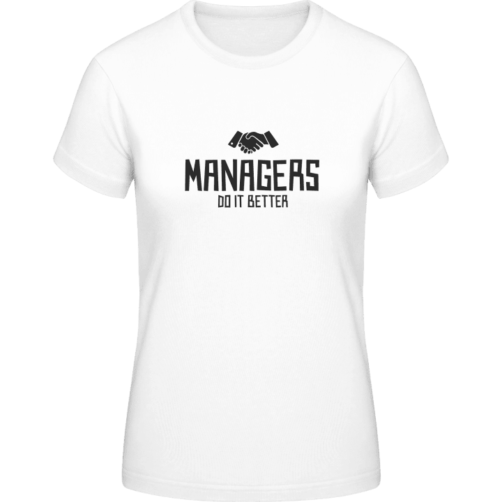 Managers Do It Better Vrouwen T-shirt contain pic